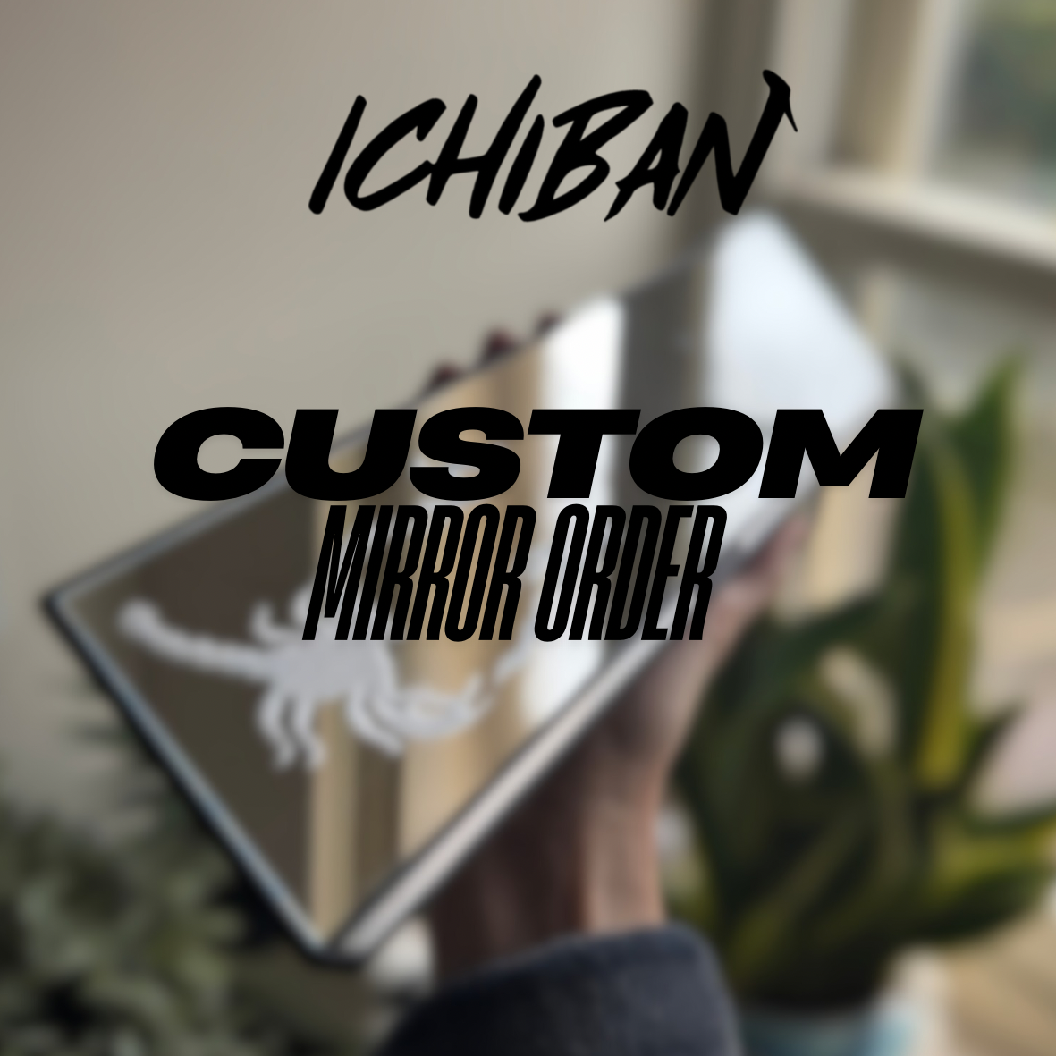 Custom Order - Mirror